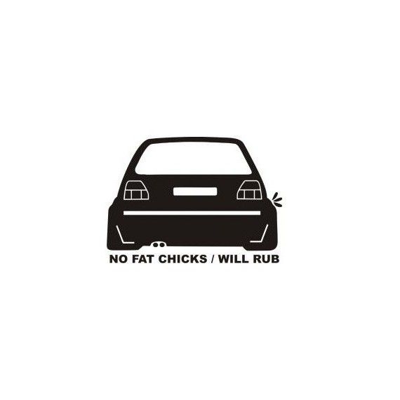 Stickere auto No fat chicks car will rub