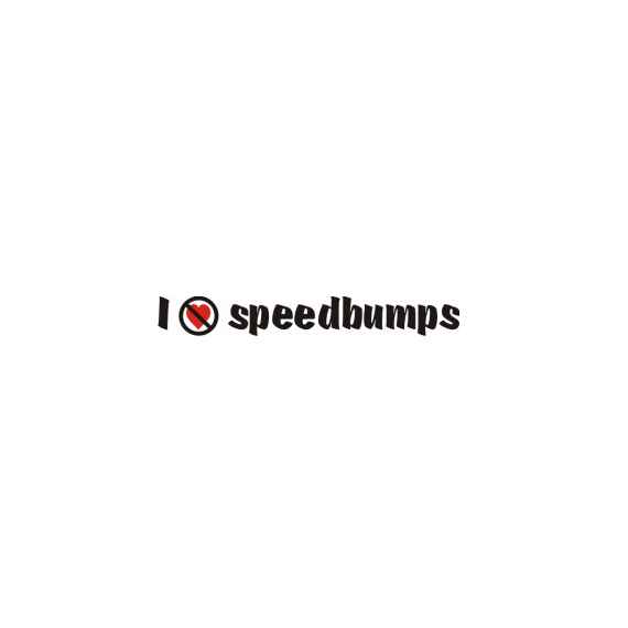 Sticker I Don't Like Speed Bumps (v3)